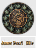 It's Always 420 Here - Personalized Weed Wall Clock