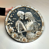 You And Me We Got This - Personalized Skull Round Wood Sign