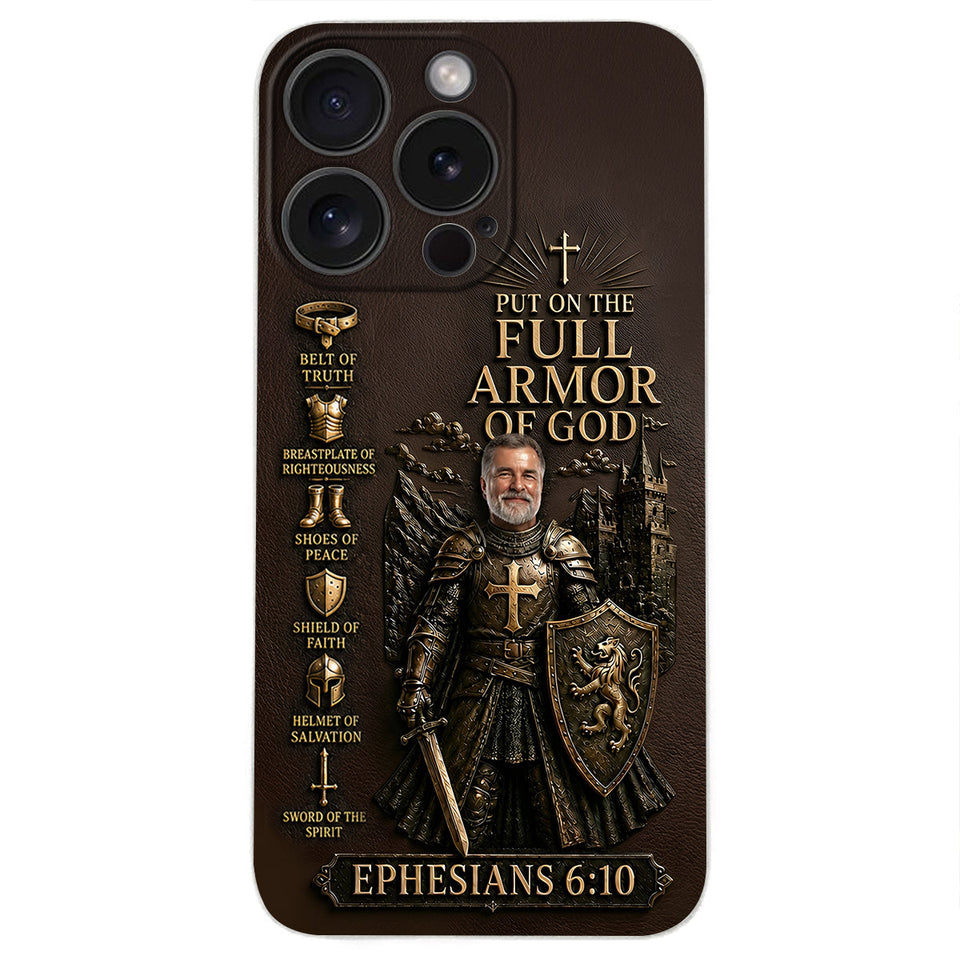Put On The Full Amor Of God, Gift for Christians - Personalized Christian 3D Embossed Leather Phone Case