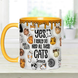 Yes I Do Need All These Cats - Personalized Cat Accent Mug