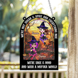 We're Not Sugar & Spice & Everything Nice - Personalized Bestie Window Hanging Suncatcher Ornament