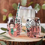 Tears Of My Patients Nurse All Over Wine Glass - Personalized Nurse All Over Wine Glass