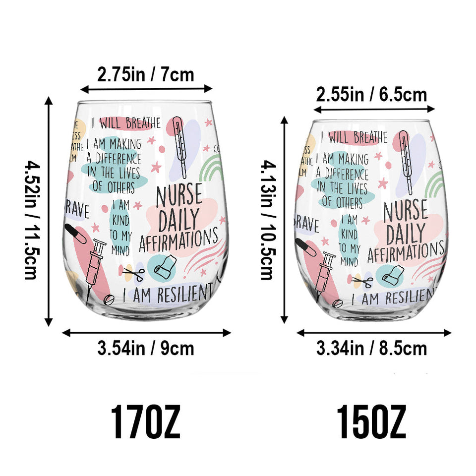 Nurse Daily Affirmation - Personalized Nurse All Over Wine Glass