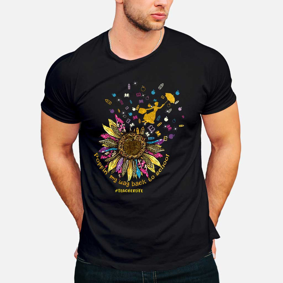Poppin My Way Back To School - Personalized Teacher T-shirt and Hoodie