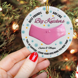 Best Friends Are Like Big Knickers - Personalized Bestie Ceramic Circle Ornament