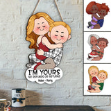 I'm Yours No Refunds Or Returns - Personalized Couple Custom Shaped Wood Sign