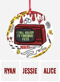 I Fall Asleep For Forensic Files - Personalized Ornament