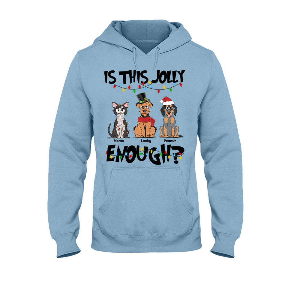 Is This Jolly Enough - Personalized Dog T-shirt And Hoodie