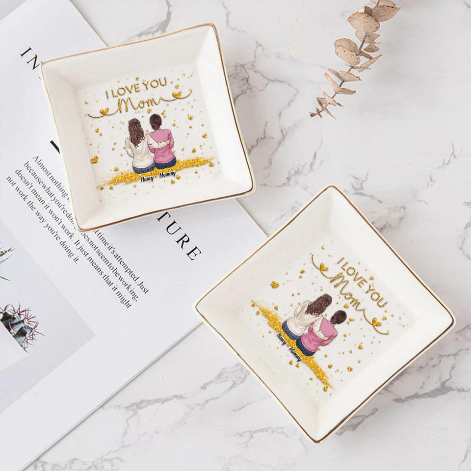 I Love You Mom - Personalized Mother Jewelry Dish
