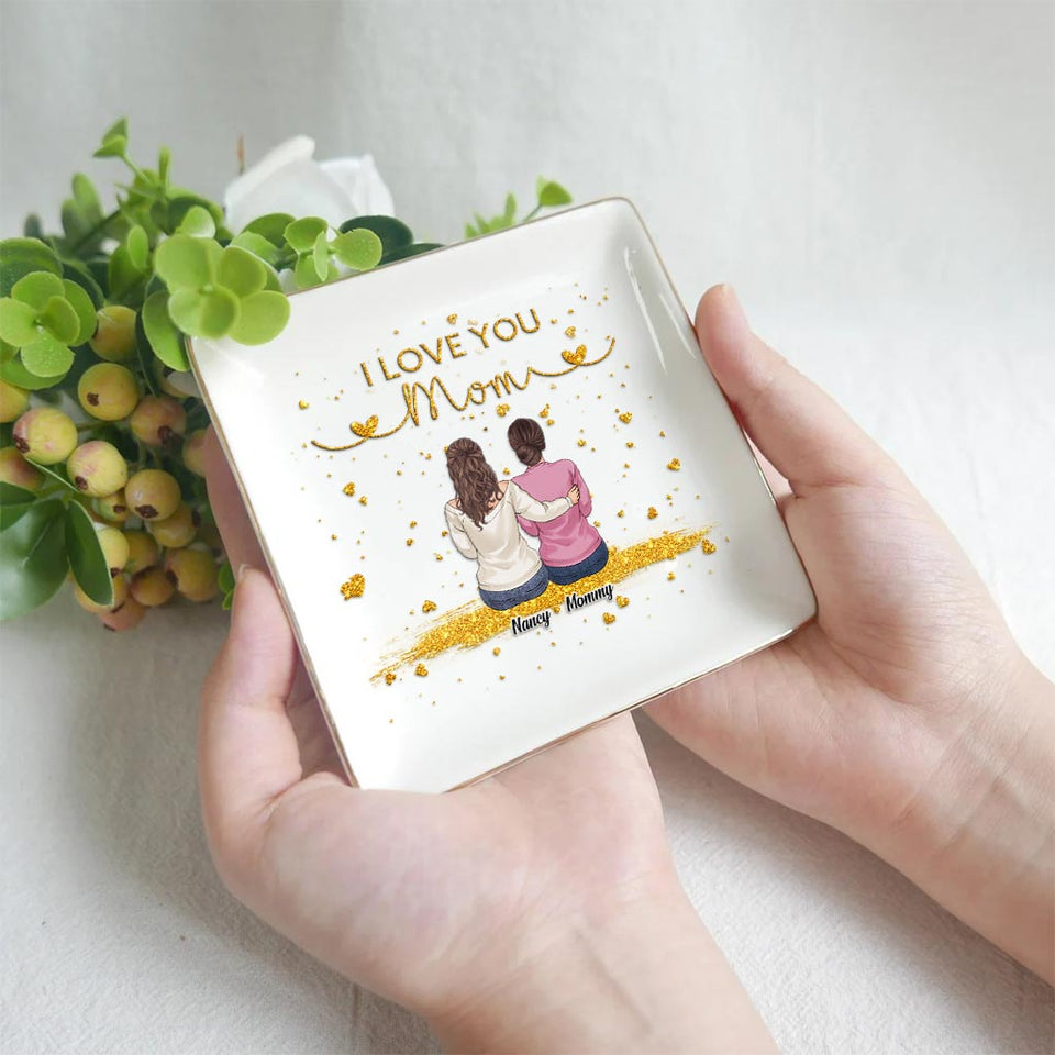I Love You Mom - Personalized Mother Jewelry Dish