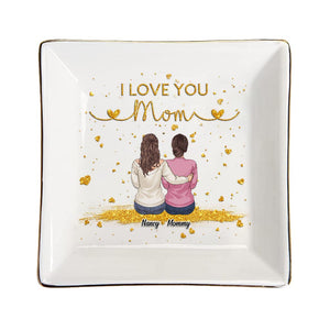 I Love You Mom - Personalized Mother Jewelry Dish