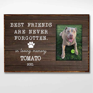 Best Friends Are Never Forgotten - Personalized Dog Poster 102021