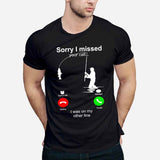 Sorry I Missed Your Call - Fishing T-shirt and Hoodie 112021