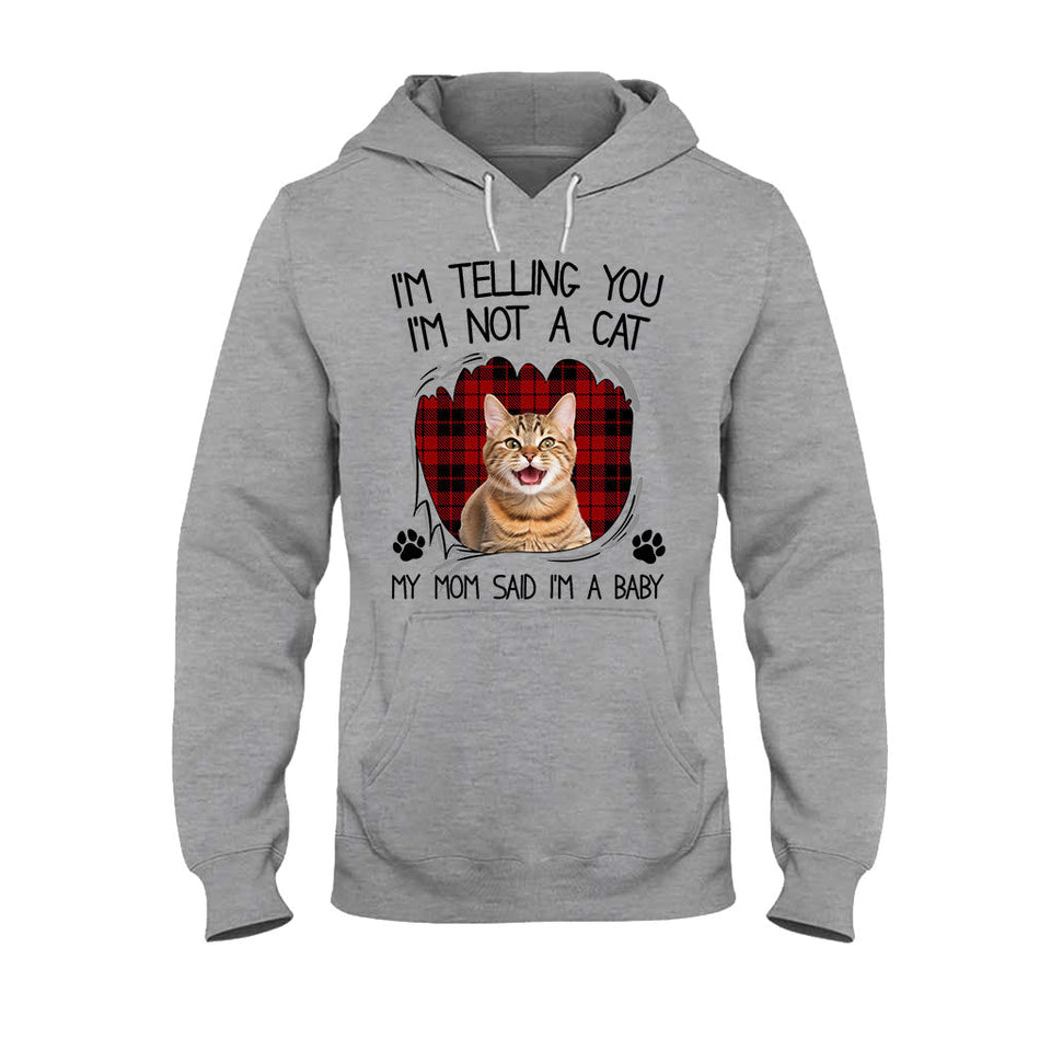 My Mom Said I'm A Baby - Personalized Cat T-shirt And Hoodie