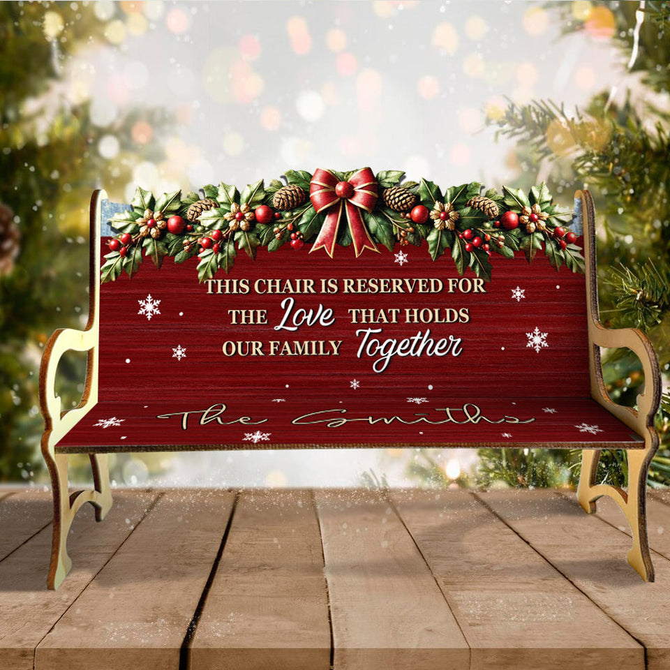 The Love That Holds Our Family Together - Personalized Family Wooden Bench