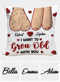 I Want To Grow Old With You - Personalized Couple Throw Pillow