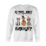 Is This Jolly Enough - Personalized Dog T-shirt And Hoodie
