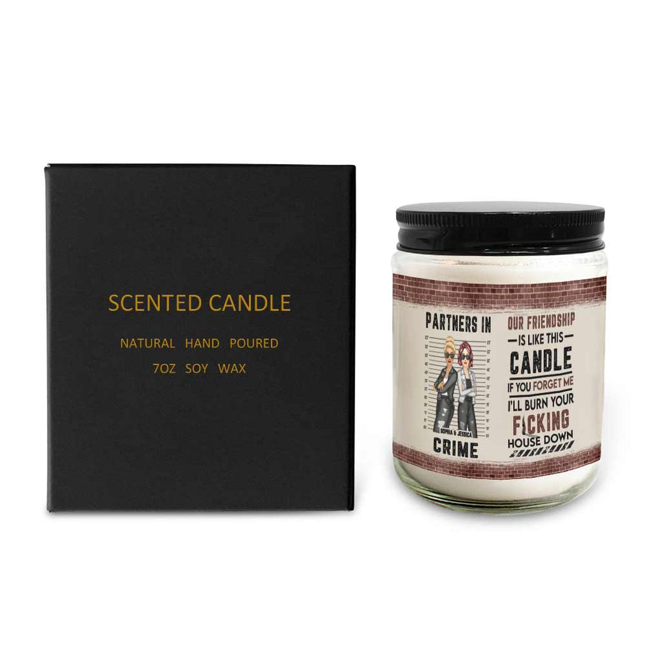I'll Burn Your House Down - Personalized Bestie Candle