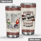 I'm The Best Thing - Personalized Couple Tumbler