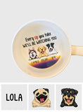 Every Snack You Make - Personalized Dog Hidden Message Mug