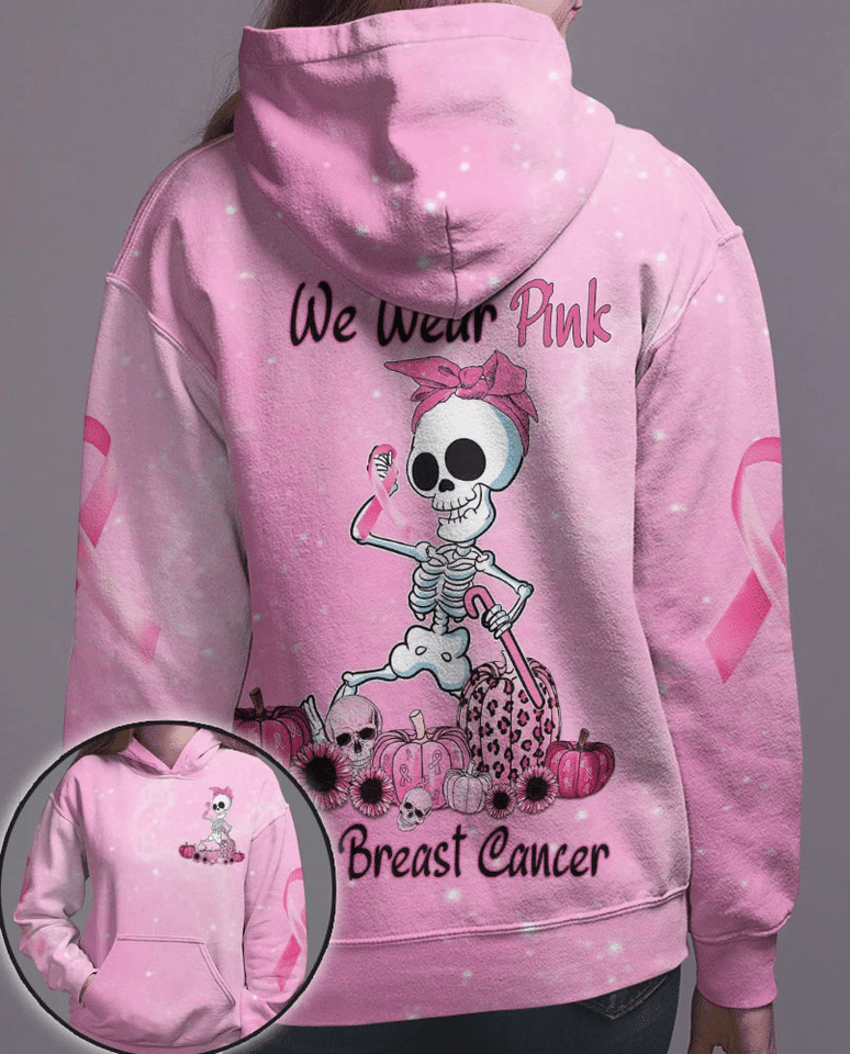We Wear Pink For Breast Cancer Awareness - Breast Cancer Awareness All Over T-shirt and Hoodie 0822