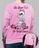 We Wear Pink For Breast Cancer Awareness - Breast Cancer Awareness All Over T-shirt and Hoodie 0822