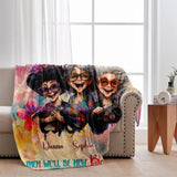 We'll Be Friends Until We're Old And Senile - Personalized Bestie Blanket