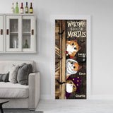Welcome Foolish Mortals - Personalized Cat Door Sticker
