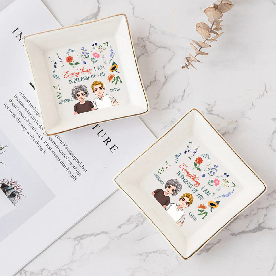 Everything I Am - Gift for mom, grandma, daughter, son, granddaughter, grandson - Personalized Jewelry Dish