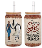Just A Girl Who Loves Horses - Personalized Horse Can Glass