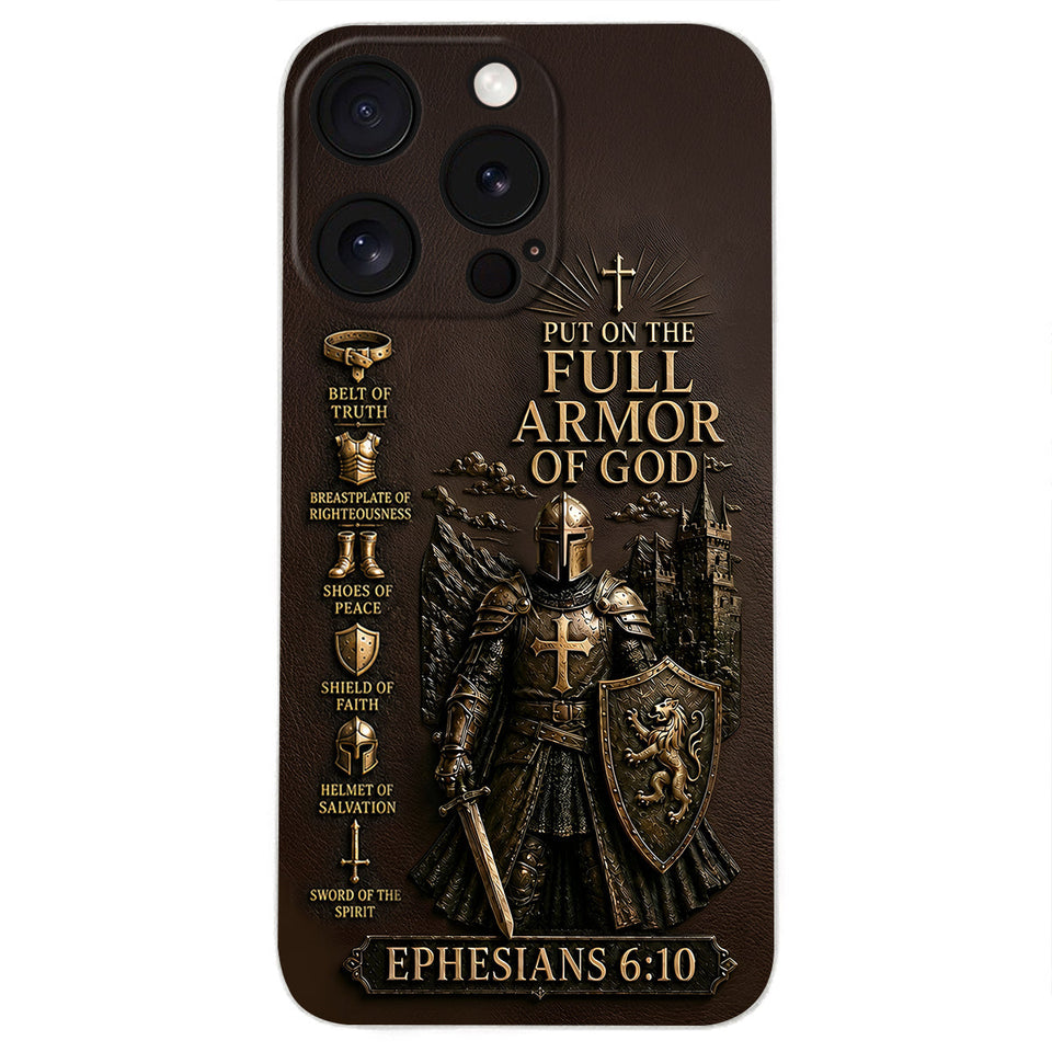 Put On The Full Amor Of God, Gift for Christians - Personalized Christian 3D Embossed Leather Phone Case