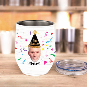 Not My Problem! - Personalized Retired Wine Tumbler
