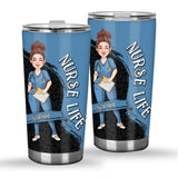 The Nurse Life - Nurse gift for mom, her, wife, girlfriend, friend - Personalized Tumbler