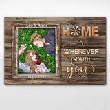 Home Is Wherever I'm With You - Personalized Couple Poster