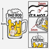 It's Not A Dad Bod - Personalized Father Transparent Keychain