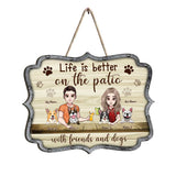 Life Is Better - Personalized Dog Wood Sign