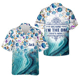 Because I'm The DM - Personalized RPG Hawaiian Shirt