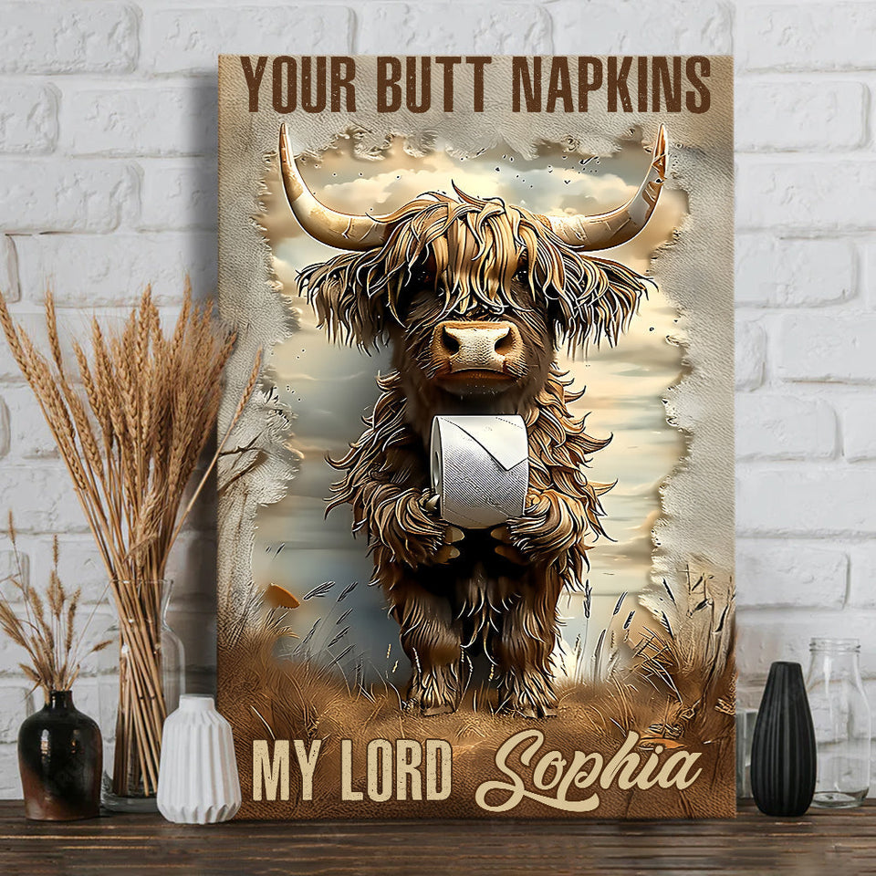 Your Butt Napkins My Lord - Personalized Canvas And Poster