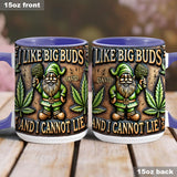 I Like Big Buds - Personalized Weed Accent Mug