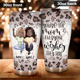 You Are The Mom - Personalized Mother's Day Tumbler