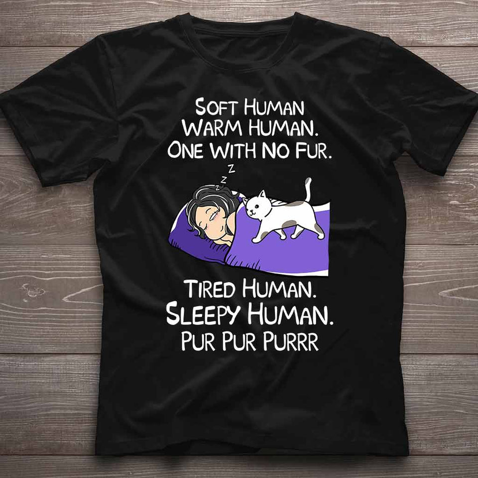Soft Human Warm Human - Personalized Cat T-shirt and Hoodie