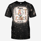 Happy Last Day Of School - Personalized Teacher Handmade Bleached Shirts