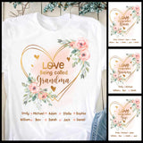 Love Being Called Grandma - Personalized Grandma T-shirt and Hoodie