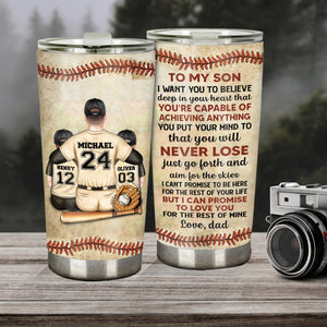 I Want You To Believe Deep In Your Heart - Baseball gift for son, daughter, granddaughter, grandson - Personalized Tumbler