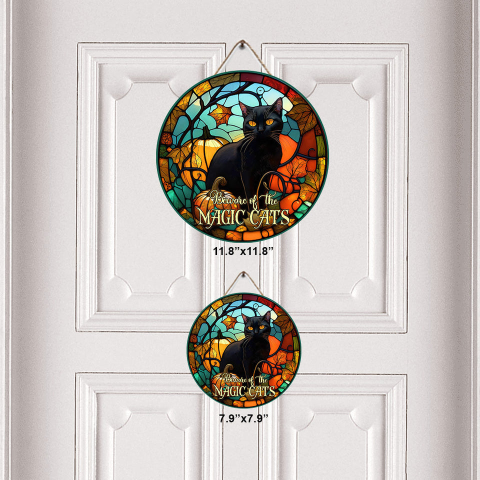 Beware Of The Magic Cats - Witch Round Wood Sign