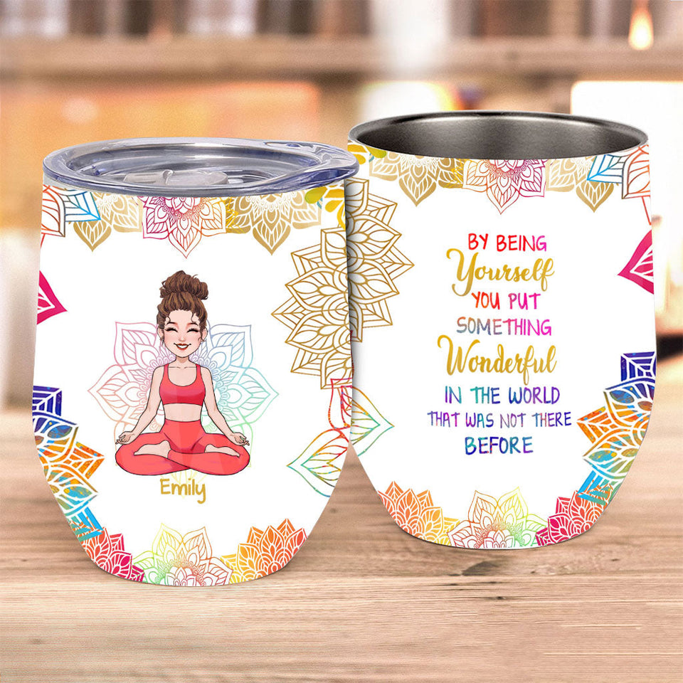 By Being Yourself - Personalized Yoga Wine Tumbler