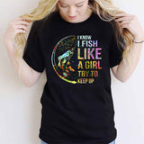 Try To Keep Up - Fishing T-shirt and Hoodie 112021