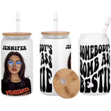 Somebody's Bomb Bestie - Personalized Bestie Can Glass