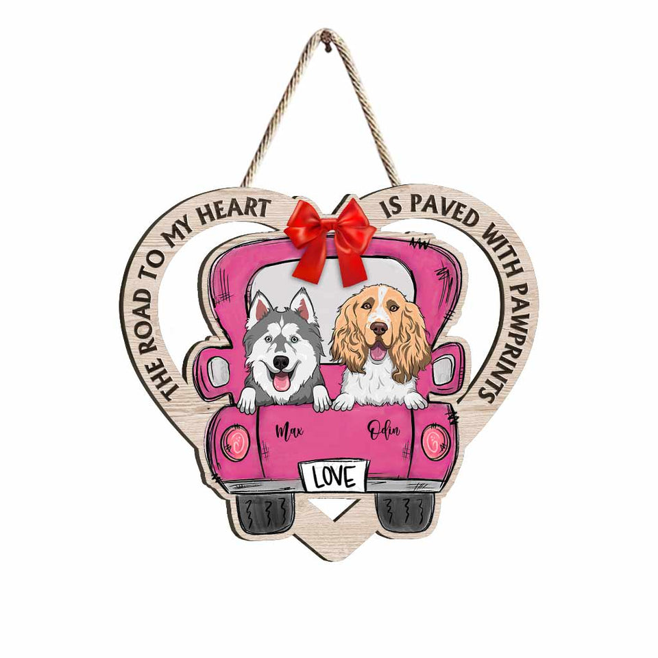 The Road To My Heart Is Paved With Pawprints - Personalized Dog Wood Sign