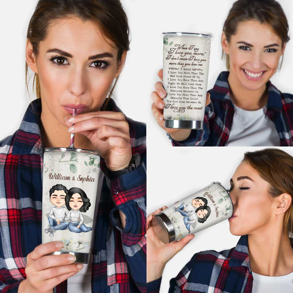 Love You More - Personalized Couple Tumbler